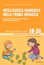 Intelligenza numerica nella prima infanzia. Attività per stimolare le potenzialità numeriche: dalla quantità alla numerosità