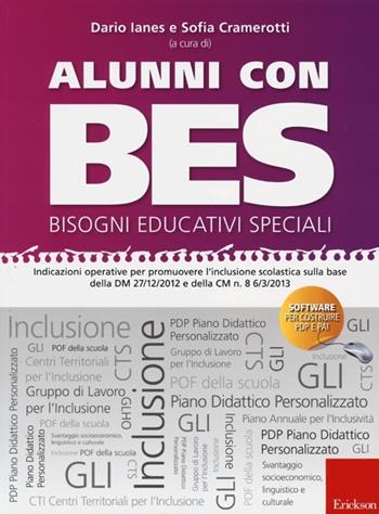 Alunni con BES-Bisogni Educativi Speciali. Indicazioni operative per promuovere l'inclusione scolastica sulla base della DM 27/12/2012 e della CM n. 8.. Con CD-ROM  - Libro Erickson 2013, Le guide Erickson | Libraccio.it