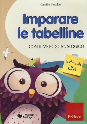 Imparare le tabelline con il metodo analogico. CD-ROM - Camillo Bortolato - Libro Erickson 2016, Software didattico | Libraccio.it