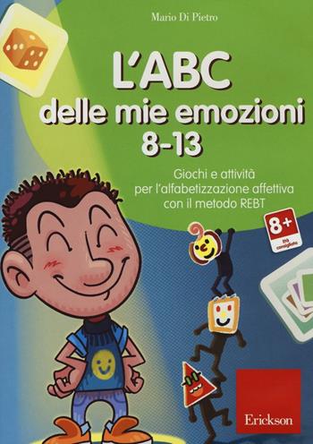 L' ABC delle mie emozioni. 8-13. Giochi e attività per l'alfabetizzzazione affettiva con il metodo REBT. CD-ROM - Mario Di Pietro - Libro Erickson 2016, Software didattico | Libraccio.it