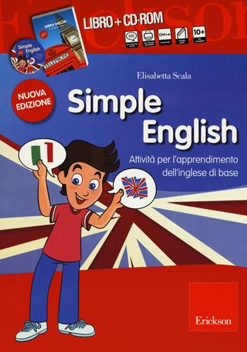 Simple English. Attività per l'apprendimento dell'inglese di base. Kit. Con CD Audio. Con CD-ROM - Elisabetta Scala - Libro Erickson 2015, I materiali | Libraccio.it