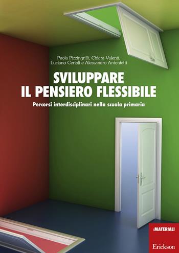 Sviluppare il pensiero flessibile. Percorsi interdisciplinari nella scuola primaria  - Libro Erickson 2015, I materiali | Libraccio.it