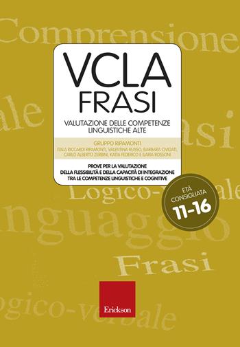 VCLA-Frasi. Valutazione delle competenze linguistiche alte. Con CD-ROM  - Libro Erickson 2015, Test e strum. valutazione psicol. educat. | Libraccio.it