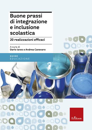 Buone prassi di integrazione e inclusione scolastica  - Libro Erickson 2015, Le guide Erickson | Libraccio.it