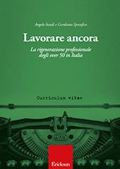 Lavorare ancora. La rigenerazione professionale degli over 50 in Italia