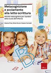 Metacognizione e avviamento alla letto-scrittura. Attività metacognitive per i bambini della scuola dell'infanzia