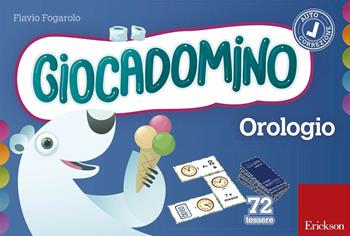 L'orologio. Giocadomino - Flavio Fogarolo - Libro Erickson 2016, I materiali | Libraccio.it