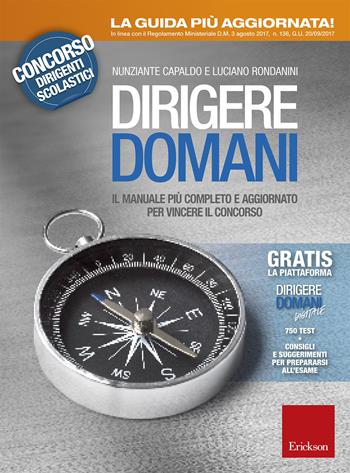 Dirigere domani. per download e accesso online - Nunziante Capaldo, Luciano Rondanini - Libro Erickson 2017 | Libraccio.it