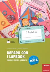 Imparo con i lapbook. Italiano, storia e geografia. Classe terza