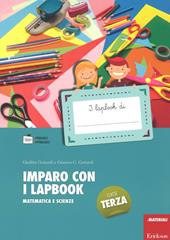 Imparo con i lapbook. Matematica e scienze. Classe terza