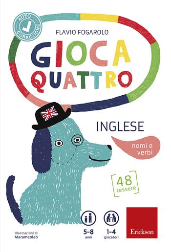 Giocaquattro-inglese. Nome e azione - Flavio Fogarolo - Libro Erickson 2017, I materiali | Libraccio.it