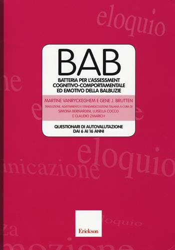 BAB. Batteria per assessment comport. della balbuzie - Martine Vanryckeghem, Gene J. Brutten - Libro Erickson 2017, Test e strum. valutazione psicol. educat. | Libraccio.it