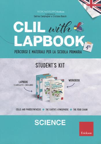 CLIL with lapbook. Science. Quarta. Student's kit  - Libro Erickson 2017, I materiali | Libraccio.it