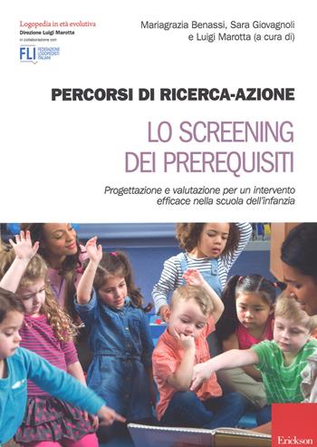 Percorsi di ricerca-azione. Lo screening dei prerequisiti. per accesso online  - Libro Erickson 2017, Logopedia in età evolutiva | Libraccio.it