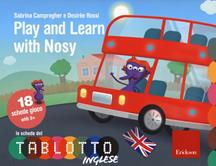 Play and learn with Nosy. Classe quarta. Le schede del Tablotto. Con espansione online - Sabrina Campregher, Desirèe Rossi - Libro Erickson 2018, I materiali | Libraccio.it