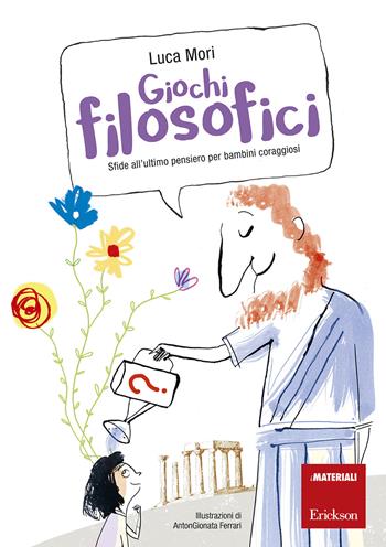 Giochi filosofici. Sfide all'ultimo pensiero per bambini coraggiosi. Con Altro materiale cartografico - Luca Mori - Libro Erickson 2018, I materiali | Libraccio.it