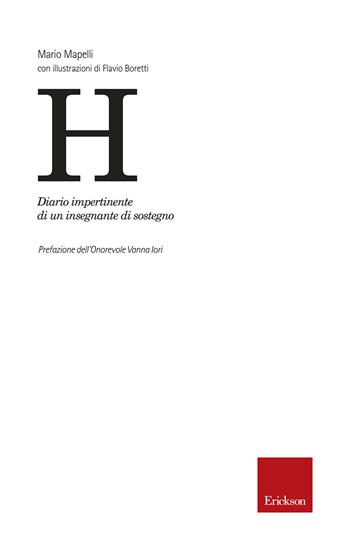 H. Diario impertinente di un insegnante di sostegno - Mario Mapelli - Libro Erickson 2018, Notti di luna vuota | Libraccio.it