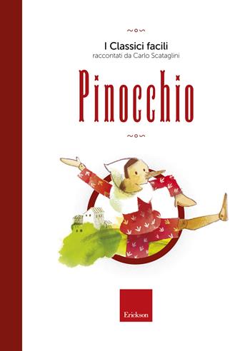 Pinocchio. Con audiolibro - Carlo Scataglini - Libro Erickson 2018, I classici facili | Libraccio.it