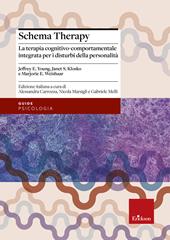 Schema therapy. La terapia cognitivo-comportamentale integrata per i disturbi della personalità