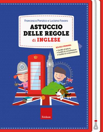 Astuccio delle regole di inglese. Ediz. a spirale - Francesca Panzica, Luciana Favaro - Libro Erickson 2018, I materiali | Libraccio.it