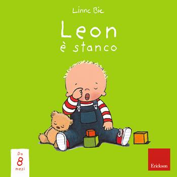 Leon è stanco. Ediz. a colori - Linne Bie - Libro Erickson 2018 | Libraccio.it