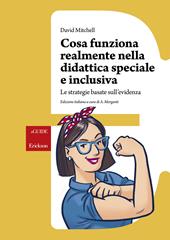 Cosa realmente funziona nella didattica speciale e inclusiva. Le strategie basate sull’evidenza