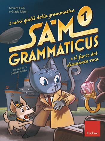 I mini gialli della grammatica. Vol. 1: Sam Grammaticus e il furto del diamante rosa - Monica Colli, Grazia Mauri - Libro Erickson 2018, I materiali | Libraccio.it