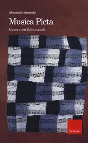 Musica picta. Musica e arti visive a scuola - Alessandra Anceschi - Libro Erickson 2019, Notti di luna vuota | Libraccio.it
