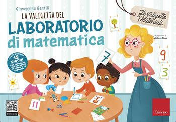 La valigetta del laboratorio di matematica - Giuseppina Gentili - Libro Erickson 2019, I materiali | Libraccio.it