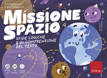 Missione spazio. Sfide logiche e di comprensione del testo - Ivan Sciapeconi, Eva Pigliapoco - Libro Erickson 2019, I materiali | Libraccio.it