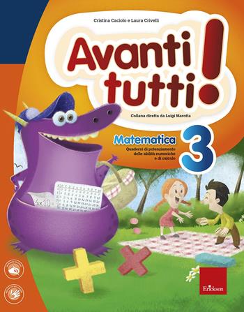 Avanti tutti! Matematica. Per la Scuola elementare. Vol. 3  - Libro Erickson 2019 | Libraccio.it