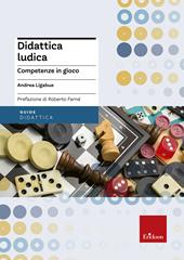 Didattica ludica. Competenze in gioco