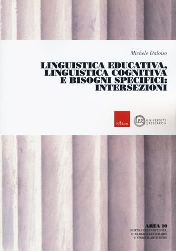 Linguistica educativa, linguistica cognitiva e bisogni specifici: intersezioni - Michele Daloiso - Libro Erickson 2020 | Libraccio.it