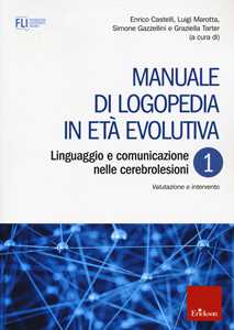 Image of Manuale di logopedia in età evolutiva. Vol. 1: Linguaggio e comun...