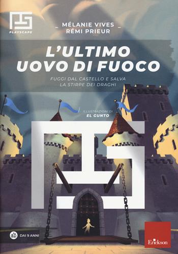 L'ultimo uovo di fuoco. Fuggi dal castello e salva la stirpe dei draghi. Playscape - Mélanie Vives, Rémi Prieur - Libro Erickson 2020, I materiali | Libraccio.it