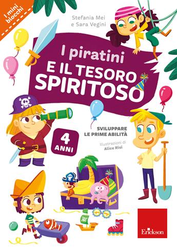 I piratini e il tesoro spiritoso. Sviluppare le prime abilità - Stefania Mei, Sara Vegini - Libro Erickson 2021, I mini blocchi | Libraccio.it