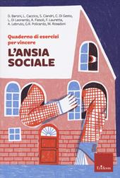 Quaderno di esercizi per vincere l'ansia sociale