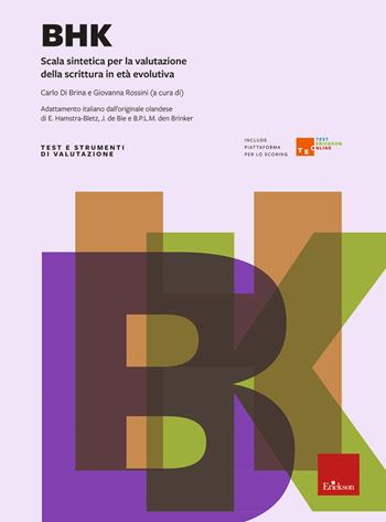 BHK. Scala sintetica per la valutazione della scrittura in età evolutiva. per download e accesso online  - Libro Erickson 2021, Test e strum. valutazione psicol. educat. | Libraccio.it
