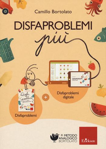 Disfaproblemi più. Disfaproblemi + Disfaproblemi digitale. per download e accesso online - Camillo Bortolato - Libro Erickson 2021, Metodo analogico | Libraccio.it