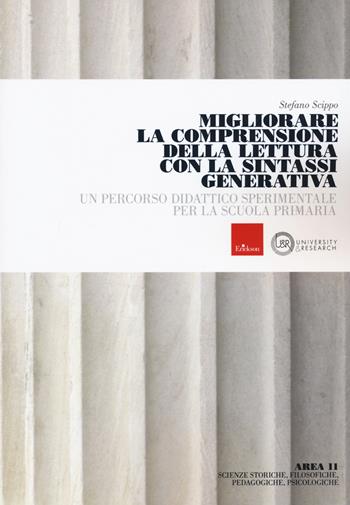 Migliorare la comprensione della lettura con sintassi generale. Un percorso didattico sperimentale per la scuola primaria - Stefano Scippo - Libro Erickson 2022 | Libraccio.it