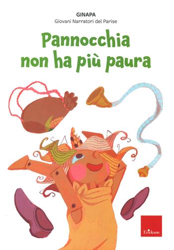 Pannocchia non ha più paura - GINAPA. Giovani narratori del Parise - Libro Erickson 2021 | Libraccio.it