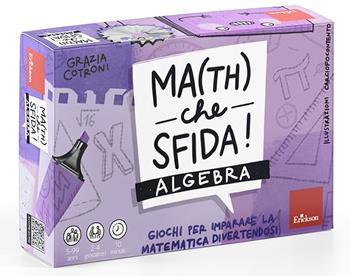 Math che sfida! Giochi per imparare l'algebra divertendosi - Grazia Cotroni - Libro Erickson 2022, Giochi educativi | Libraccio.it