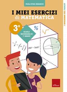 Image of I miei esercizi di matematica 3ª. Scuola secondaria di primo grado