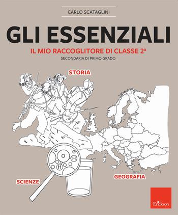 Gli essenziali. Il mio raccoglitore di classe 2ª. Secondaria di primo grado - Carlo Scataglini - Libro Erickson 2022, I materiali | Libraccio.it