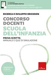 Concorso docenti. Scuola dell'infanzia. Prova scritta. Manuale e quiz di simulazione. Con espansioni online