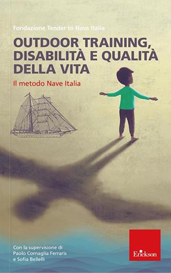 Outdoor training. Disabilità e qualità della vita  - Libro Erickson 2022 | Libraccio.it