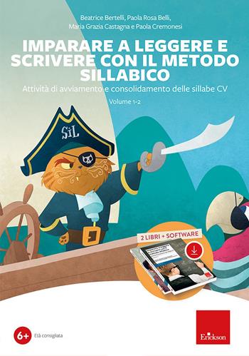 Imparare a leggere e scrivere con il metodo sillabico. Con software. Vol. 1-2: Attività di avviamento e consolidamento alle sillabe CV - Beatrice Bertelli, Paola Rosa Belli, Maria Grazia Castagna - Libro Erickson 2023, Software didattico | Libraccio.it
