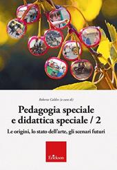 Pedagogia speciale e didattica speciale. Vol. 2