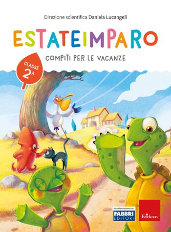 Estateimparo. Compiti per le vacanze. Classe 2ª - Daniela Lucangeli - Libro Erickson 2023 | Libraccio.it