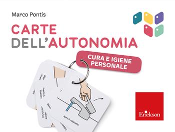 Cura e igiene personale. Carte dell'autonomia. Con risorse online - Marco Pontis - Libro Erickson 2023, Strumenti | Libraccio.it